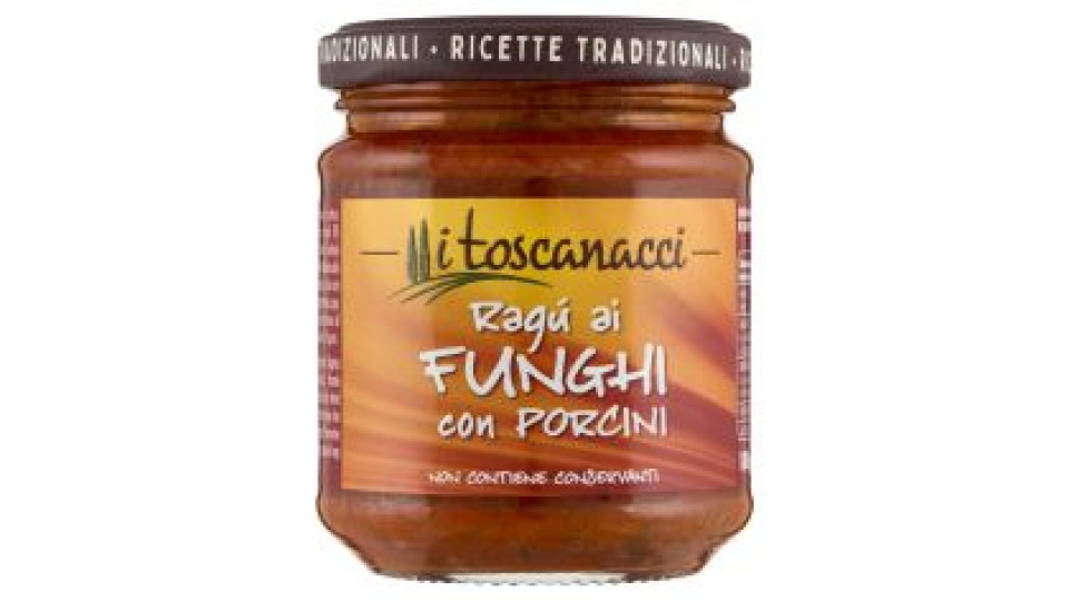 I Toscanacci Ragù Ai Funghi Con Porcini 180 G