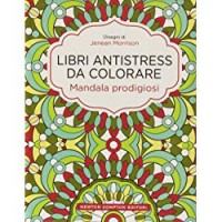 Mandala prodigiosi. Libri antistress da colorare