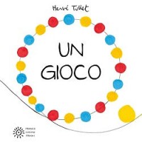 Un gioco. Ediz. illustrata