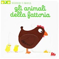 Gli animali della fattoria. Scorri e gioca. Ediz. illustrata