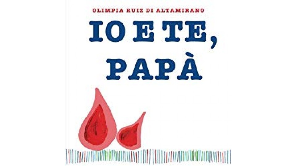 Io e te, papà: Un libro da completare e regalare al papà.