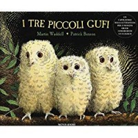 I tre piccoli gufi. Ediz. illustrata