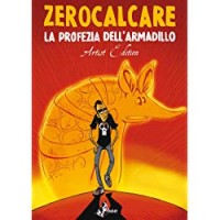 La profezia dell'armadillo. Artist edition